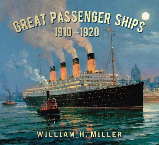 Miller, William H. - Great Passenger Ships 1910-1920