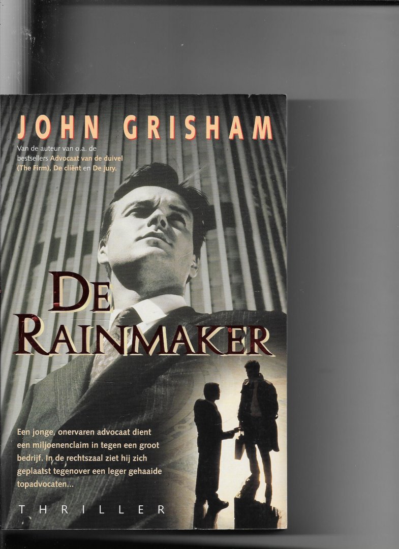 Grisham, J. - De rainmaker / druk 1