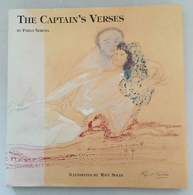 Neruda, Pablo, Raul Soldi, (illustrations), - The captain's verses