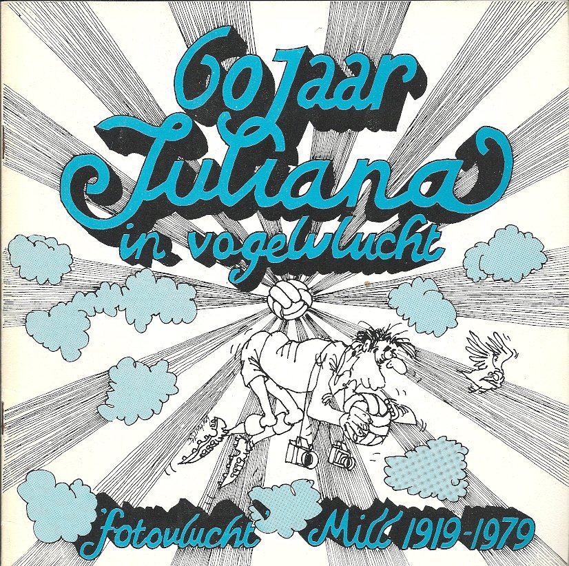 N.A. - 60 jaar Juliana in vogelvlucht: 1919-1979