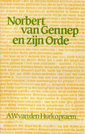 Hurk o.praem., A.W. van den - Norbert van Gennep en zijn Orde