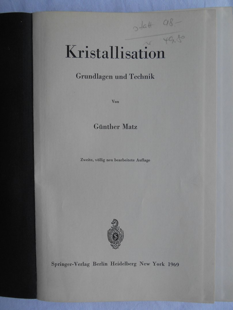 Matz, Günther - Kristallisation - Grundlagen und Technik