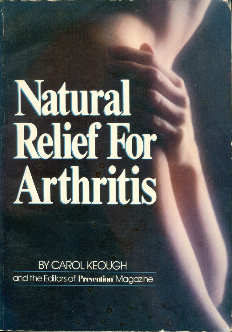 Carol Keough - Natural Relief For Arthritis