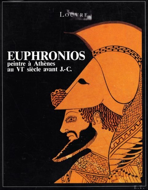 Collectif avec avant-propos d'Alain Pasquier - Euphronios, peintre   Ath nes au VI si cle avant J.-C.