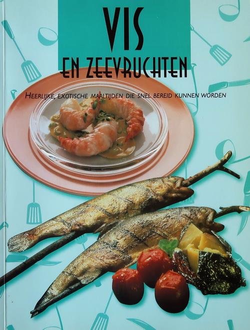 Red. - Vis en zeevruchten | Heerlijke exotische maaltijden die snel bereid kunnen worden
