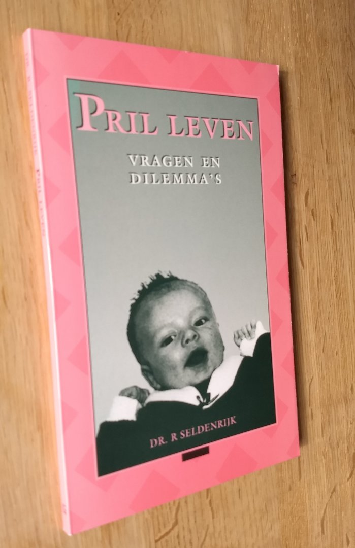 Seldenrijk, R. - PRIL LEVEN - VRAGEN EN DILEMMA'S