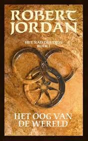 Jordan, Robert - Het Rad des Tijds. Deel 1 : Het Oog van de Wereld