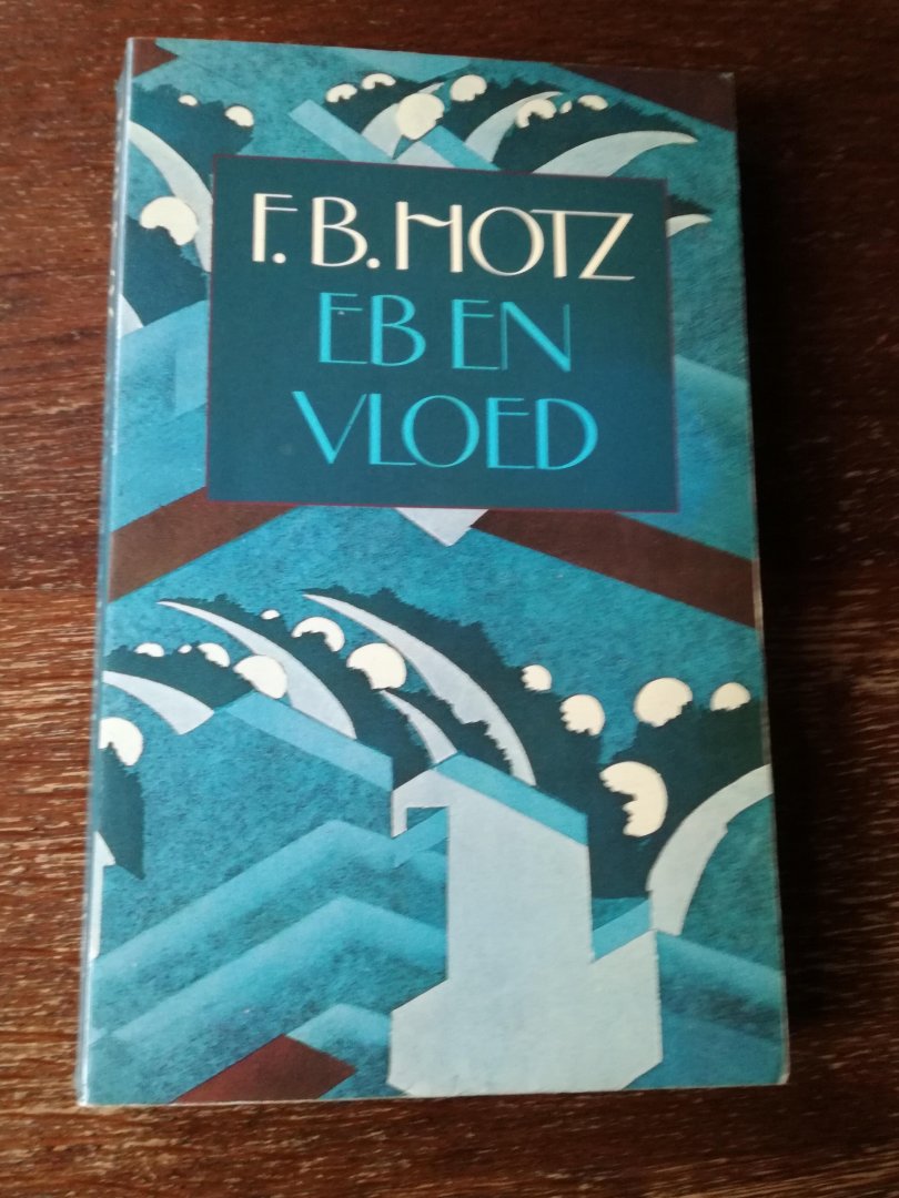 Hotz, F.B. - Eb en vloed