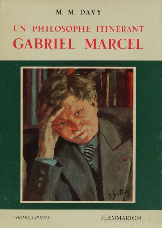 MARCEL, G., DAVY, M.M. - Un philosophe itinérant. Gabriel Marcel.