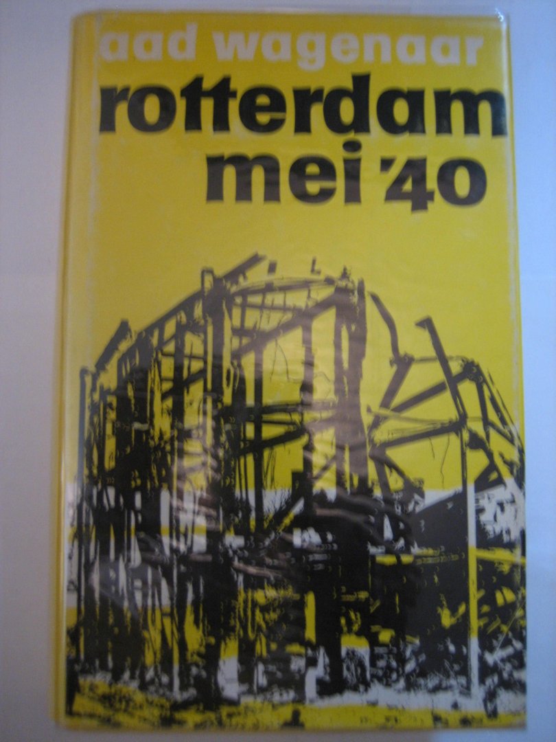 A Wagenaar - Rotterdam mei '40