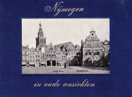 Brinkhoff, Jan - Nijmegen in oude ansichten