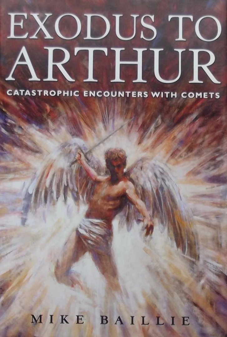 Mike Baillie - Exodus to Arthur. Catastrophic encounters with comets