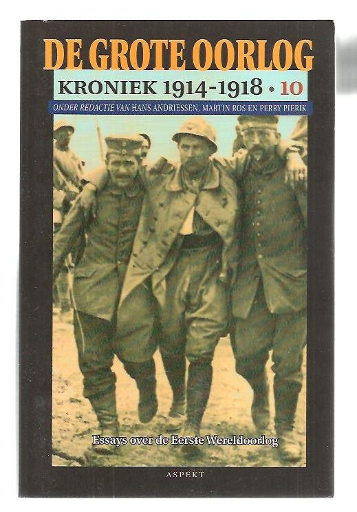 Andriessen, J.H.J. / Ros, M. / Pierik, P.W. - De grote oorlog / kroniek 1914-1918, deel 10