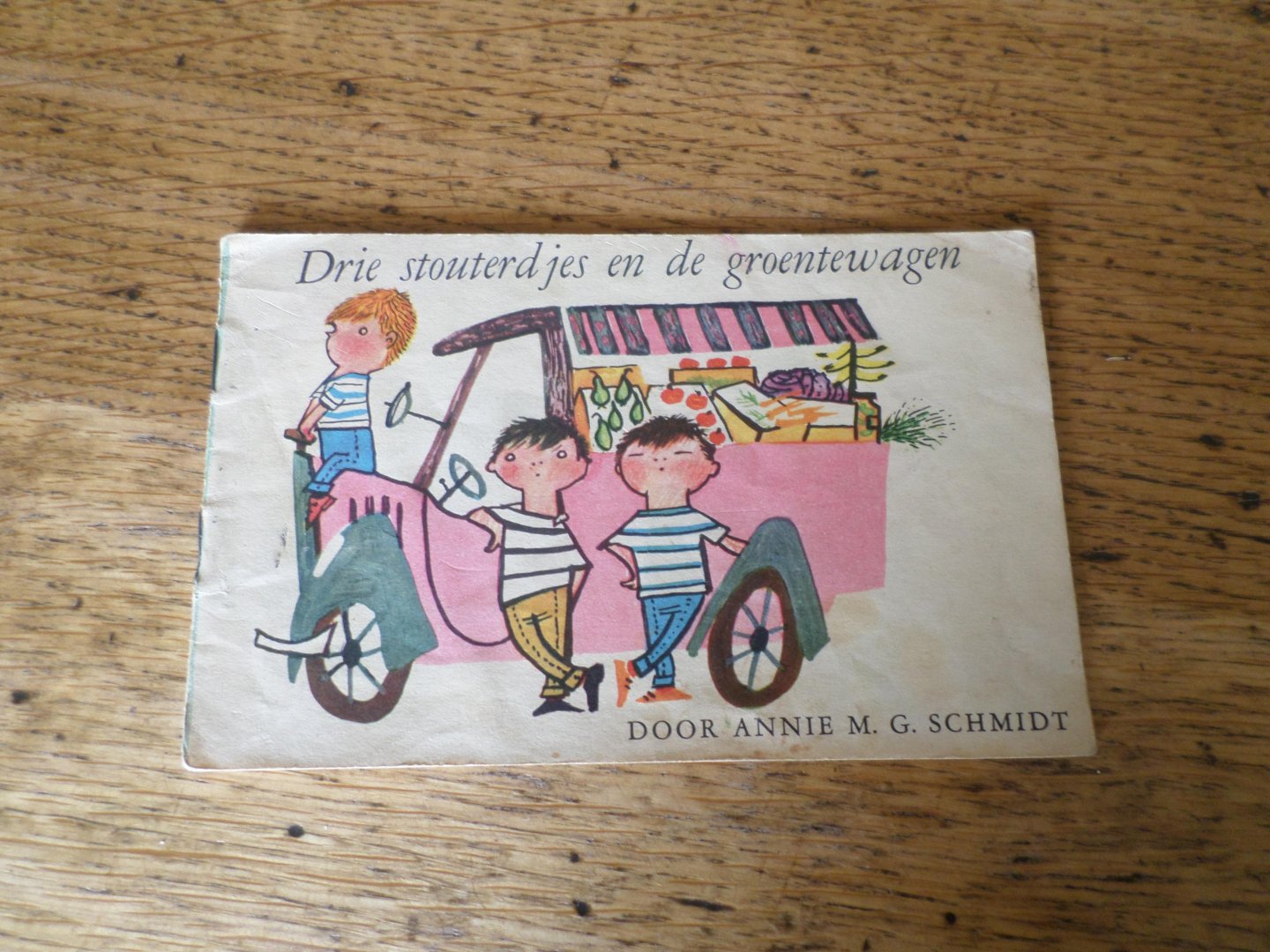 Schmidt, Annie M.G. - Drie stouterdjes en de groentewagen