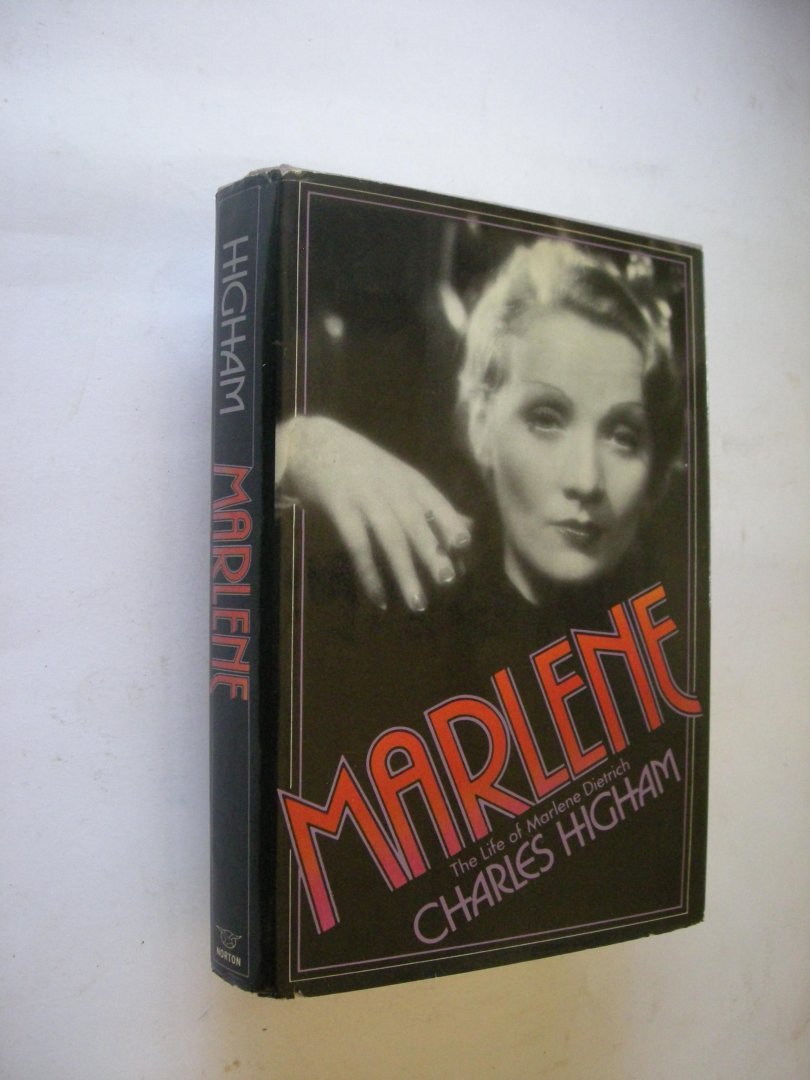 Higham, Charles - Marlene. The Life of Marlene Dietrich