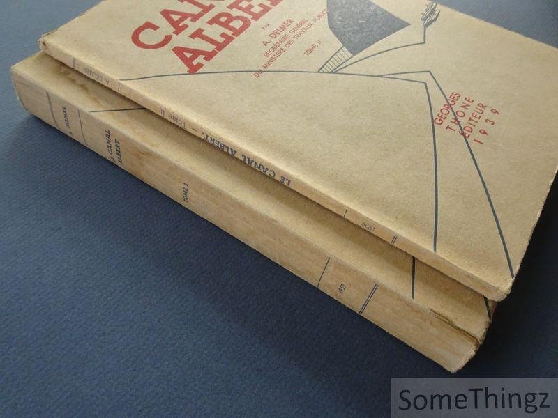 Delmer, Alexandre. - Le canal Albert. Tom I et Tome II. [2 vol.]