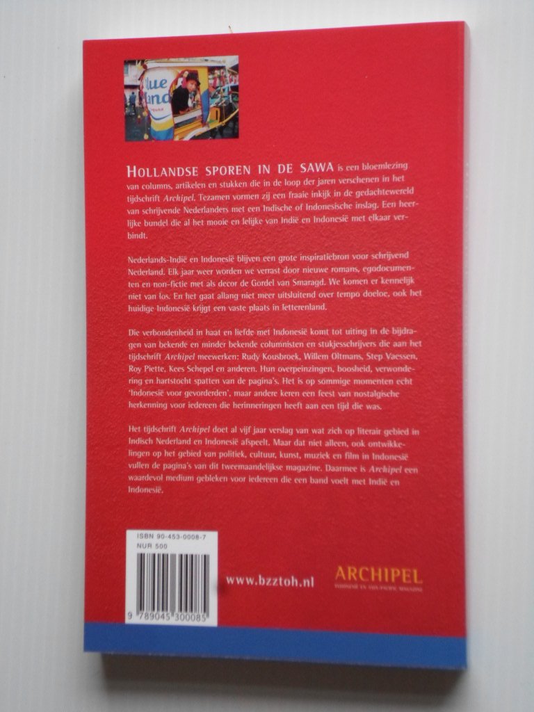 Kousbroek, Oltmans, Vaessen, Piette, Schepel ea, Bloemlezing uit het blad Archipel - Hollandse Sporen in de Sawa, Indie en Indonesie in de ogen van
