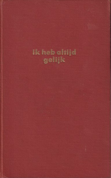 Hermans, Willem Frederik - Ik heb altijd gelijk