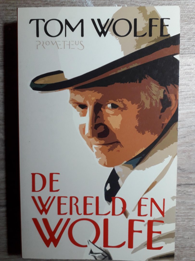 Wolfe, Tom - De Wereld en Wolfe / Het Koninkrijk van de Taal