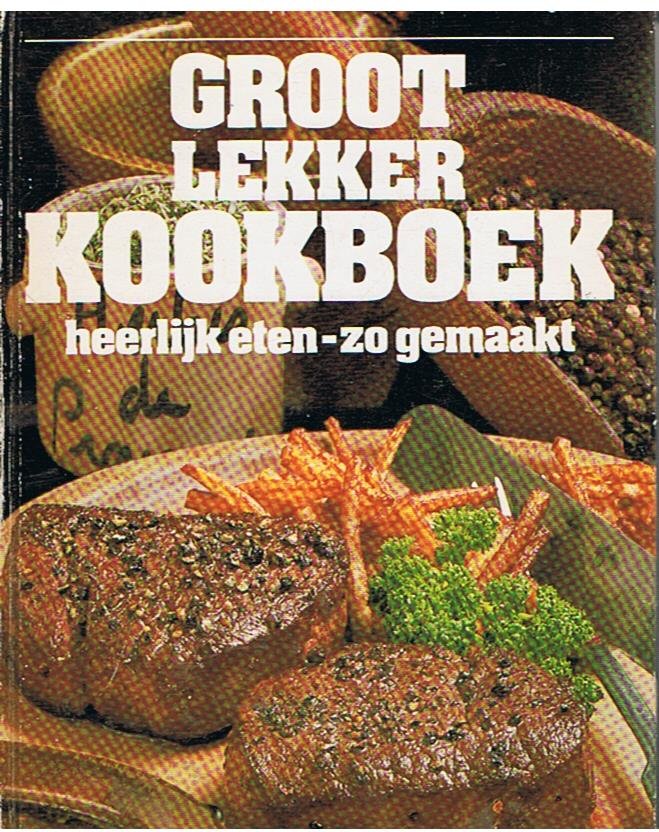 Landsman, Piet  -  samenstelling - Groot lekker Kookboek - heerlijk eten-zo gemaakt
