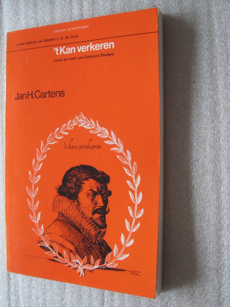 Cartens, Jan H. - t Kan verkeren / Leven en werk van Gerbrand Bredero / incl. los werkboekje