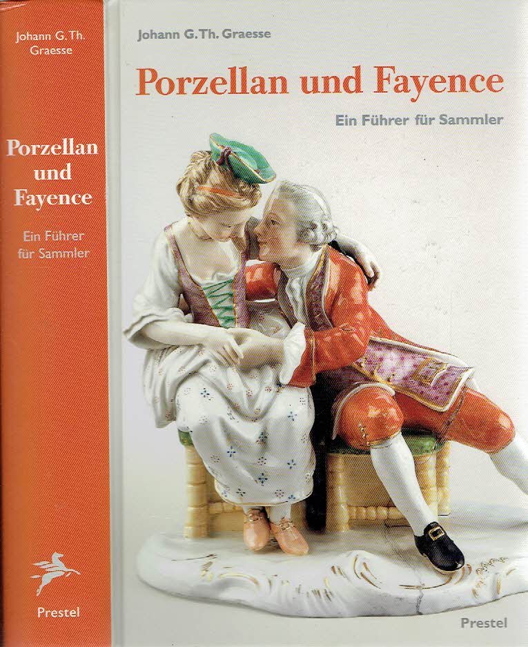 GRAESSE, Johann G.Th. - Porzellan und Fayence - Ein Führer für Sammler - Umfassendes Verzeichnis der auf älterem und neuerem Porzellan, Fayence, Steinzeug, Steingutusw. befindlichen Marken. 30. Auflage.