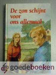 Veenhof, Joh. G. - De zon schijnt voor ons allemaal --- Vervolg op: Zal de zon voor ons nog schijnen?