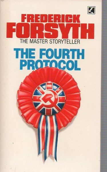 Forsyth, Frederick - The Fourth Protocol