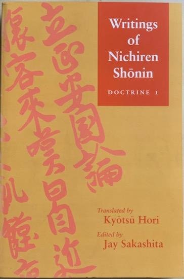 Shonin, Nichiren / Hori, Kyotsu (transl.) / Sakashita, Jay (ed.) - WRITINGS OF NICHIREN SHONIN: DOCTRINE 1.