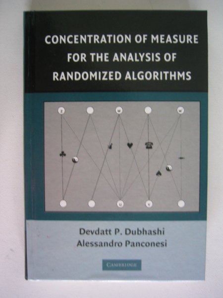 Dubhashi, Devdatt P.  Panconesi, Alessandro - Concentration of Measure for the Analysis of Randomized Algorithms