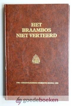 Pas, J. de Visser, A.C. Witvliet, G.D. - Het braambos niet verteerd --- 1908 - 1983 Gereformeerde Gemeente Gouda