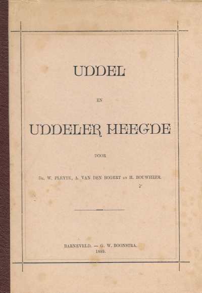 Dr. W. Pleyte, A. van den Bogert en H. Bouwheer - Uddel en Uddeler Heegde