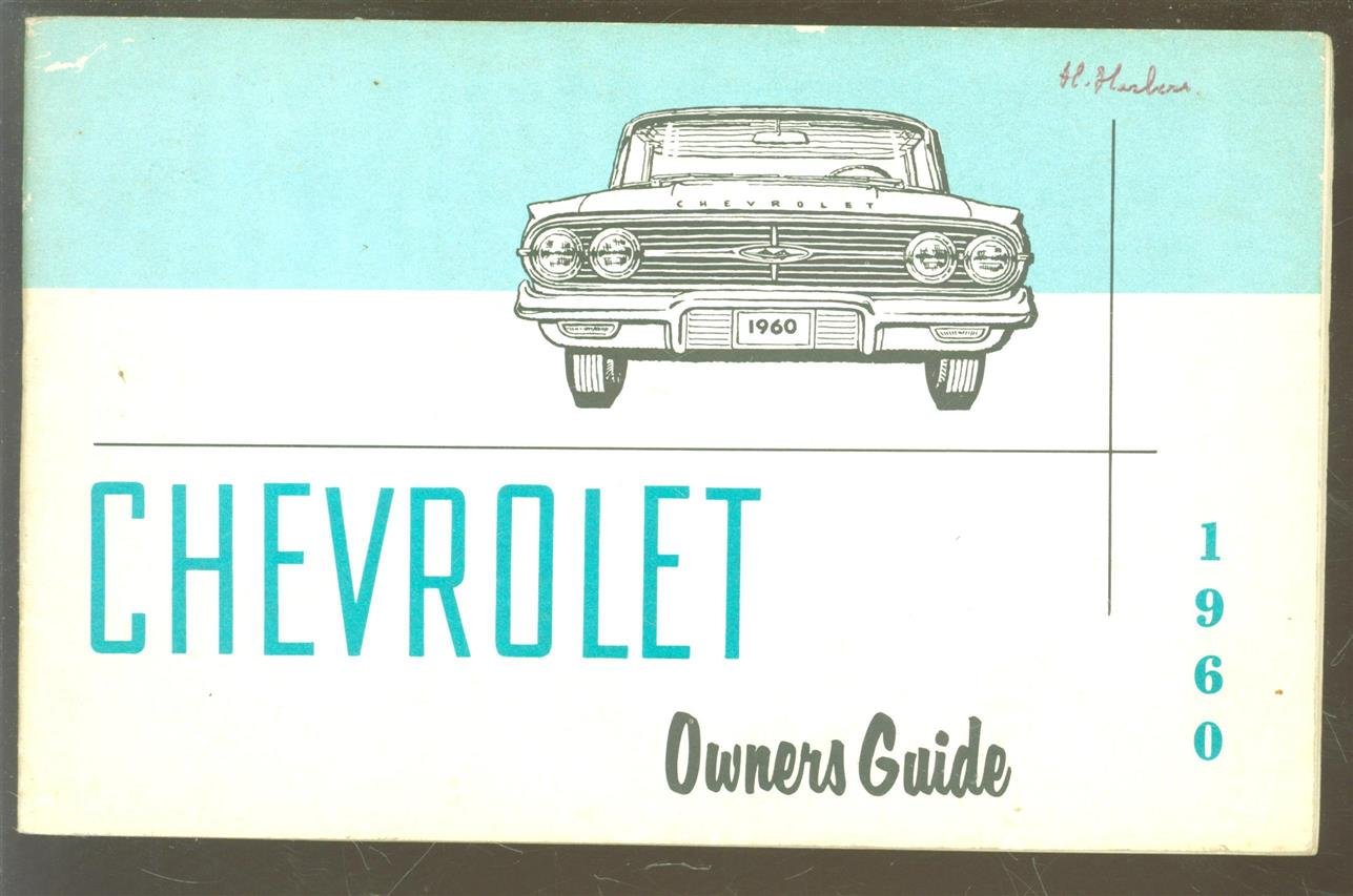 General Motors Corporation. Chevrolet Motor Division, - 1960 Chevrolet owner's guide