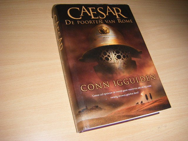 Iggulden, Conn - Caesar. De poorten van Rome