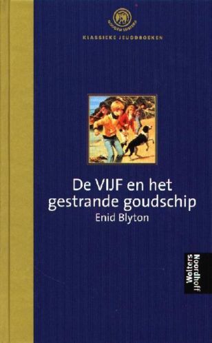 Blyton, Enid - De de vijf en het gestrande goudschip
