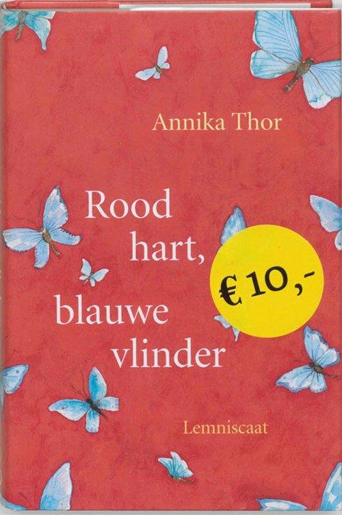 Annika Thor - Rood hart, blauwe vlinder