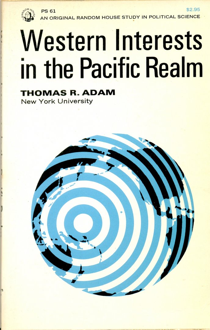Adam, Thomas R. - Western interests in the Pacific Realm