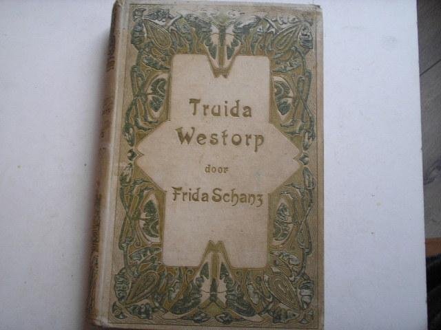 Schanz, Frida. - Truida Westorp
