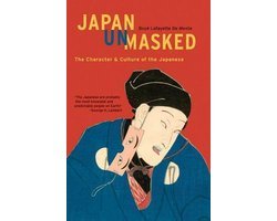 Boye Lafayette De Mente - Japan Unmasked