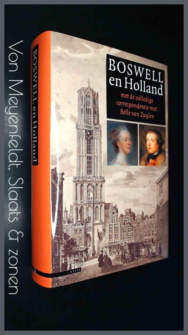 Sterre, Jan Pieter van der - Boswell en Holland - Met de volledige correspondentie met Belle van Zuylen
