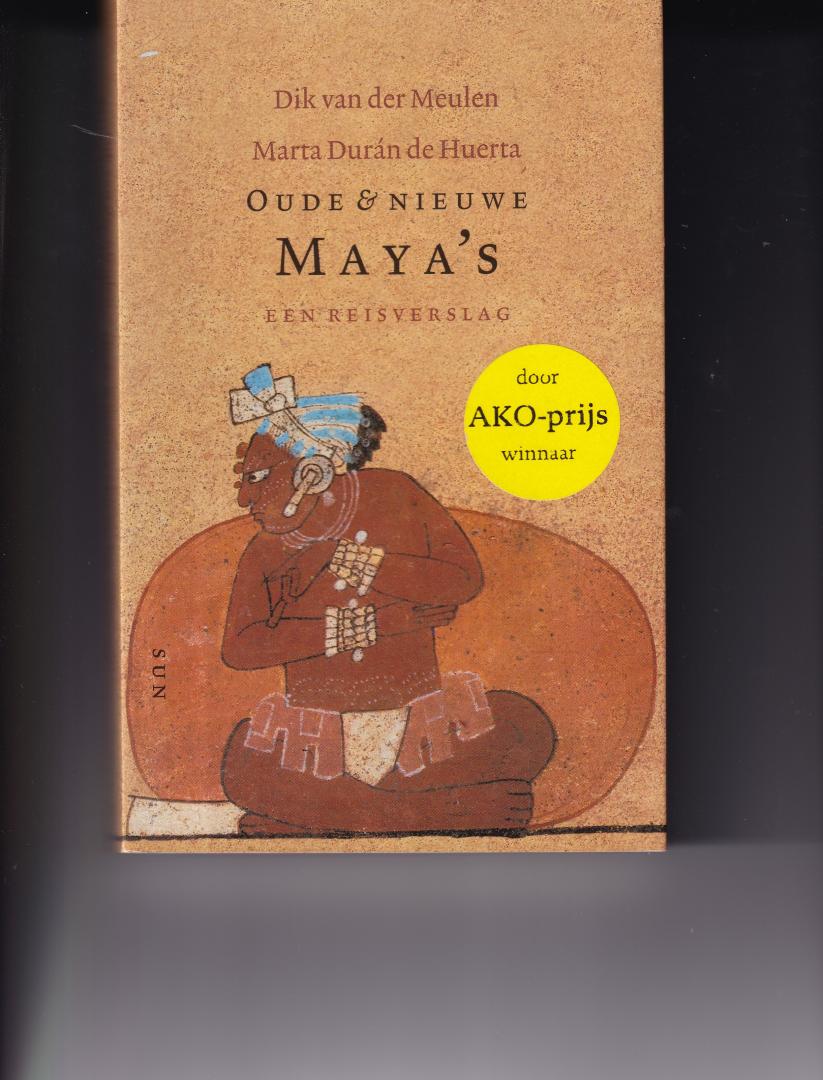 Duran de Huerta, M. een Dirk van der Meulen - Oude en nieuwe Maya's / een reisverslag