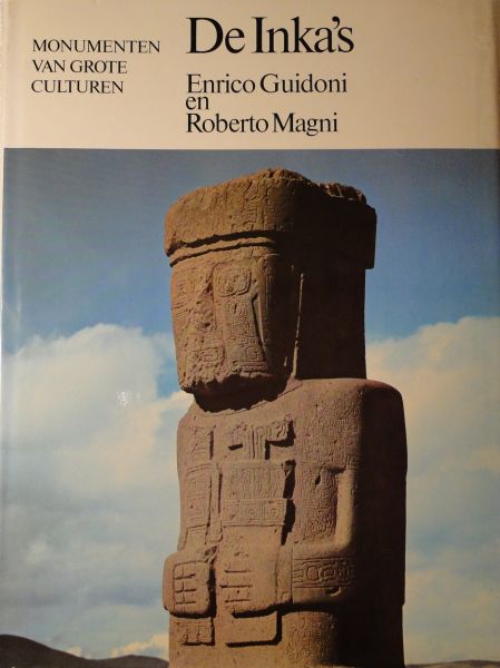 Guidoni, Enrico ; Magni, Roberto - De Inka`s / voorwoord van Pablo Neruda