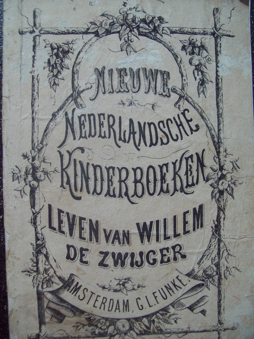 N.N. - "Leven van Willem De Zwijger"  Nieuwe Nederlandsche Kinderboeken