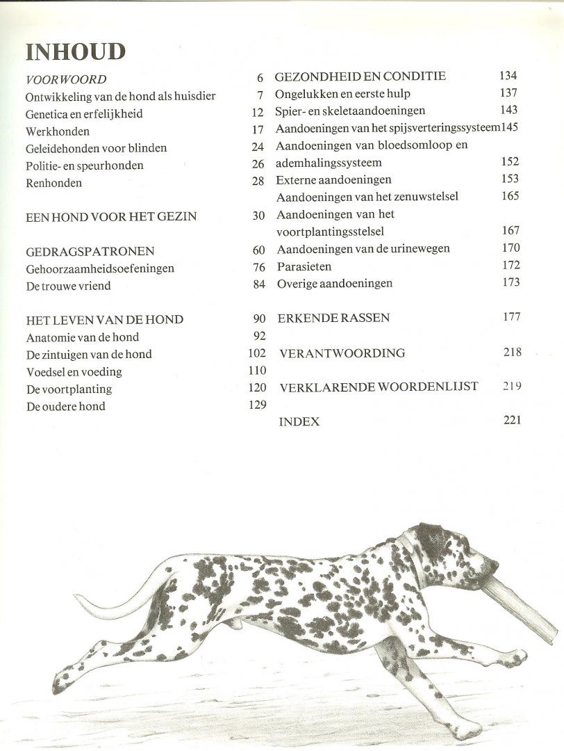 Macdonald, David .. Anderson, Ronald .. Vertaald door Hans Cornelder - Honden .. In deze schitterende uitgave worden honden in al hun verscheidenheid gepresenteerd. U vindt er alles in wat u over honden wilt weten.