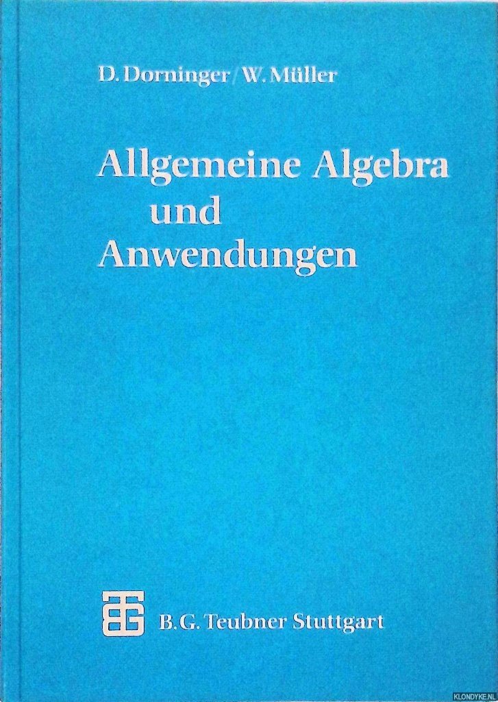 Dorninger, D. & W. Müller - Allgemeine Algebra und Anwendungen