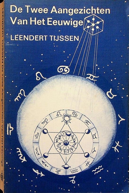 Tijssen, Leendert - De Twee Aangezichten Van Het Eeuwige