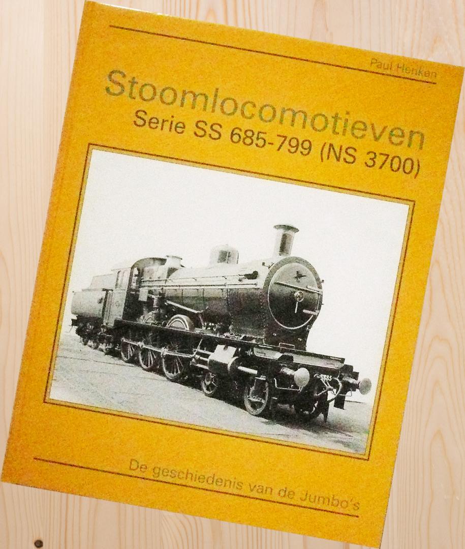 Henken, P. - Stoomlocomotieven Serie SS 685-799 (NS 3700) / de geschiedenis van de Jumbo's