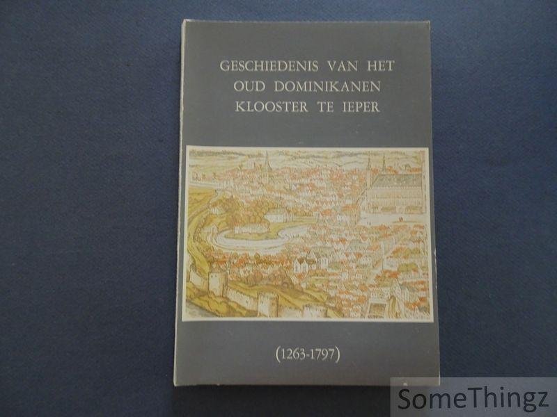 de Pue, Jordanus Piet. - Geschiedenis van het oud-dominikanen klooster te Ieper (1263-1797)