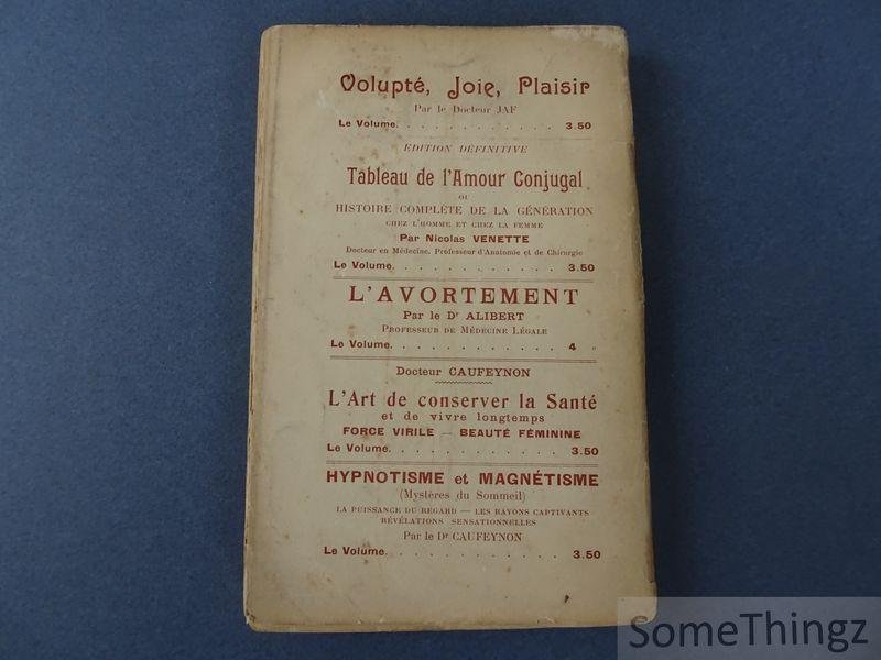 Docteur Caufeynon. - Les monstres humains. Histoire - Superstitions - Croyances populaires - Formations - Anomalies - Phénomènes. Avec 35 gravures.