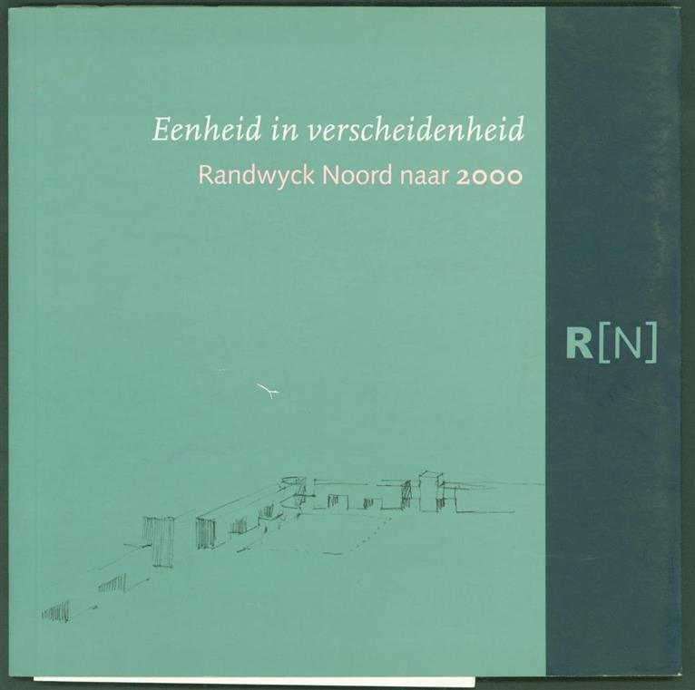 Maastricht (Netherlands) - Eenheid in verscheidenheid : Randwyck Noord naar 2000 , Randwyck Noord naar 2000